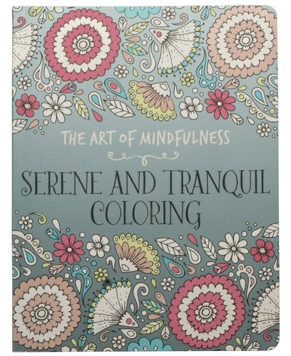 The Art of Mindfulness: Serene and Tranquil Coloring - Coloring Book Zone